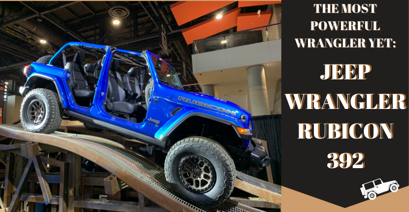 The most powerful Wrangler yet: Jeep Wrangler Rubicon 392