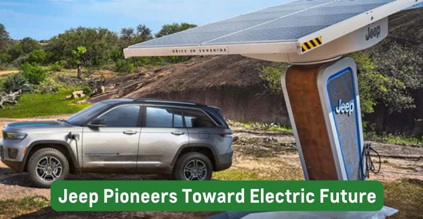 Jeep Pioneers toward electric future