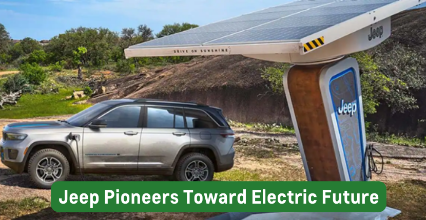 jeep Pioneers toward electric future