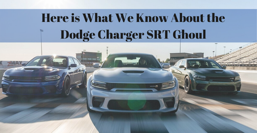 Here is What We Know About the Dodge Charger SRT Ghoul