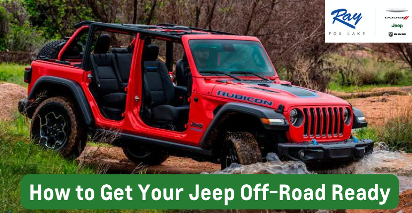 How to Get Your Jeep Off-Road Ready - Ray CDJR Blog